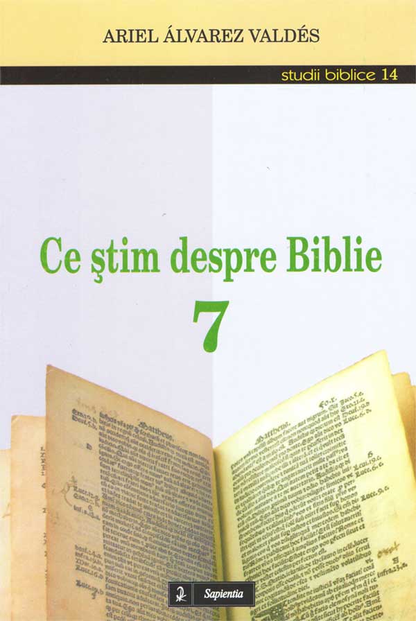 Ce ştim despre Biblie 7