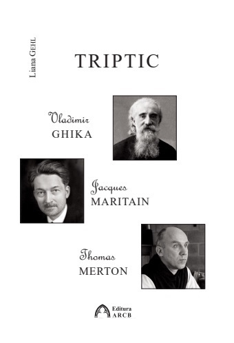 Triptic: Vladimir Ghika – Jacques Maritain – Thomas Merton