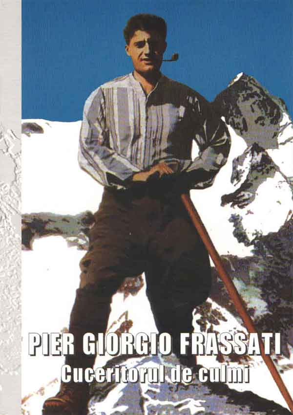 Pier Giorgio Frassati, Cuceritorul de culmi
