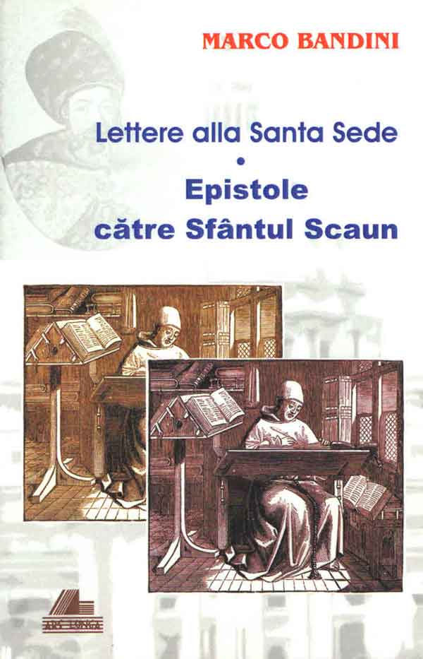 Lettere alla Santa Sede. Epistole către Sfântul Scaun