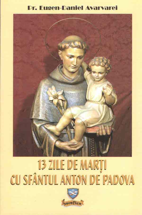 13 zile de marţi cu Sfântul Anton de Padova