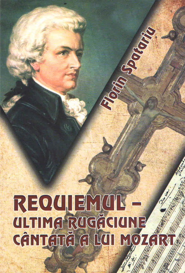 Requiemul - ultima rugăciune cântată a lui Mozart