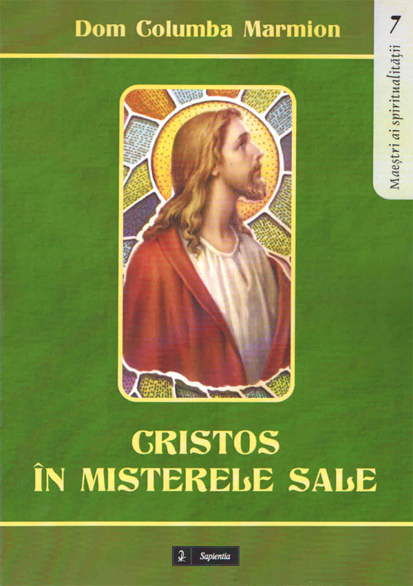 Cristos în misterele sale. Conferinţe spirituale