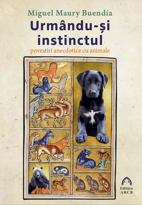 Urmându-și instinctul: povestiri anecdotice cu animale